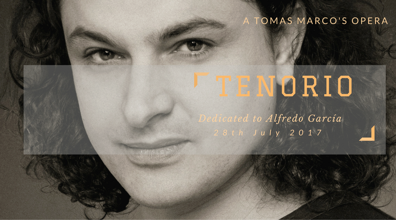 Opera “Tenorio” by Tomás Marco. World Premiere.  July 28,  2017. El Escorial